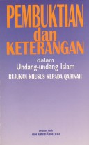 Pembuktian dan Keterangan dalam Undang-undang Islam: Rujukan Khusus kepada Qarinah