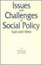 Issues and Challenges of Social Policy East and West