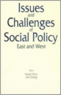 Issues and Challenges of Social Policy East and West