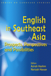 English in Southeast Asia: Prospects, Perspectives and Possibilities