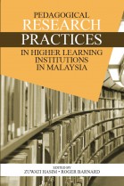 Pedagogical Research Practices in Higher Learning Institutions in Malaysia