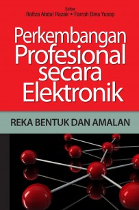 Perkembangan Profesional secara Elektronik: Reka Bentuk dan Amalan