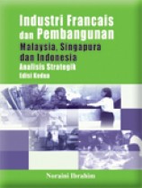 Industri Francais dan Pembangunan Malaysia, Singapura dan Indonesia : Analisis Strategik (Edisi Kedua)