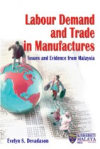 Labour Demand and Trade in Manufactures Issues and Evidence from Malaysia