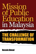 Mission of Public Education in Malaysia: The Challenge of Transformation