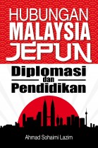 Hubungan Malaysia Jepun: Diplomasi & Pendidikan