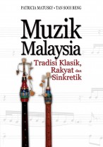 Muzik Malaysia: Tradisi Klasik Rakyat dan Sinkretik