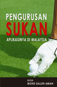 Pengurusan Sukan: Aplikasinya di Malaysia