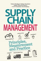 Supply Chain Management: Principles, Measurement and Practice