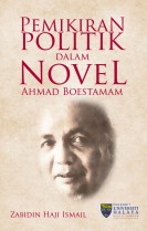 Pemikiran Politik dalam Novel Ahmad Boestamam
