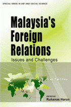Malaysia’s Foreign Relations: Issues and Challenges