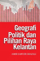 Geografi Politik dan Pilihanraya Kelantan
