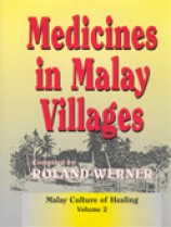 Medicine in Malay Villages : Malay Culture of Healing Sub-Series Volume II (hard cover)