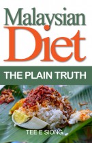 Malaysian Diet: The Plain Truth