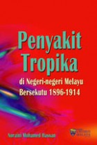 Penyakit Tropika di Negeri-negeri Melayu Bersekutu 1896-1914