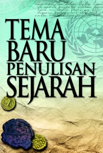 Tema Baru Penulisan Sejarah