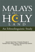 Malays in the Holy Land: An Ethnolinguistic Study