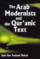 The Arab Modernists and the Quranic Text