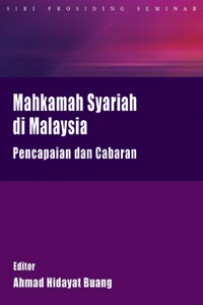 Mahkamah Syariah di Malaysia: Pencapaian dan Cabaran Alaf Baru