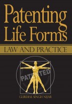 Patenting Life Forms: Law and Practice