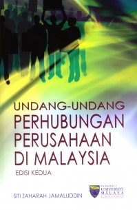 Undang-undang Perhubungan Perusahaan di Malaysia (Edisi Kedua)