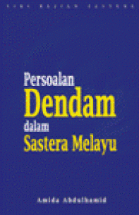 Persoalan Dendam dalam Sastera Melayu