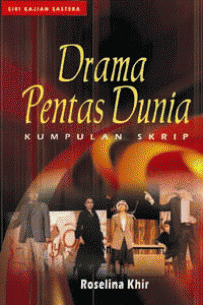 Drama Pentas Dunia: Kumpulan Skrip