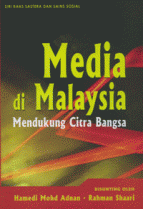 Media di Malaysia: Mendukung Citra Bangsa