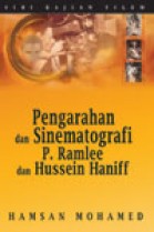 Pengarahan dan Sinematografi P. Ramlee dan Hussein Haniff