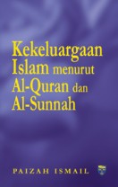Kekeluargaan Islam : Menurut Al-Quran dan Al-Sunnah