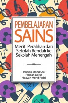 Pembelajaran Sains: Meniti Peralihan dari Sekolah Rendah ke Sekolah Menengah