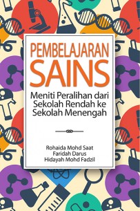 Pembelajaran Sains: Meniti Peralihan dari Sekolah Rendah ke Sekolah Menengah