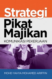 Strategi Pikat Majikan: Komunikasi Pekerjaan