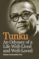 Tunku: An Odyssey of Life Well-Lived and Well-Loved