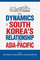 The Dynamics of South Korea's Relationship with Asia-Pacific