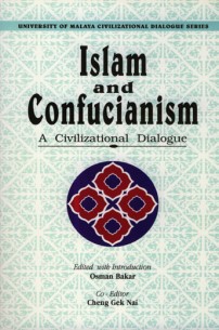 Islam and Confucianism: A Civilization Dialogue (hard cover)