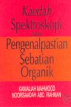 Kaedah Spektroskopi dalam Pengenalpastian Sebatian Organik