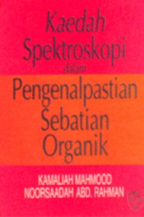 Kaedah Spektroskopi dalam Pengenalpastian Sebatian Organik