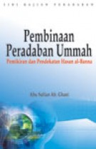 Pembinaan Peradaban Ummah: Pemikiran dan Pendekatan