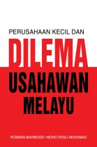 Perusahaan Kecil dan dilema usahawan Melayu
