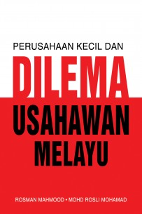 Perusahaan Kecil dan dilema usahawan Melayu